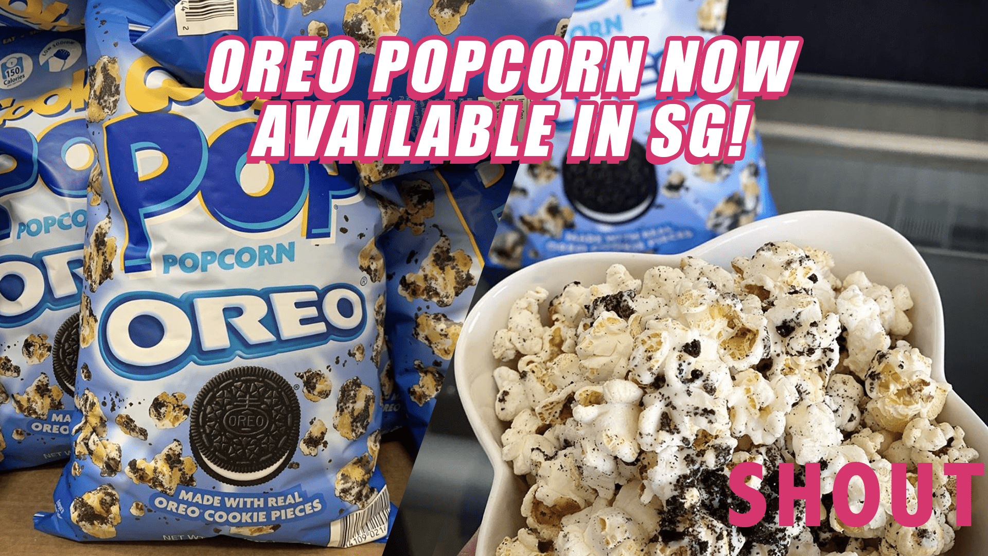 Cookie Pop Popcorn Oreo \u2013 Made With Real Oreo Chunks \u2013 Is Now Available In NTUC! \u2013 Shout