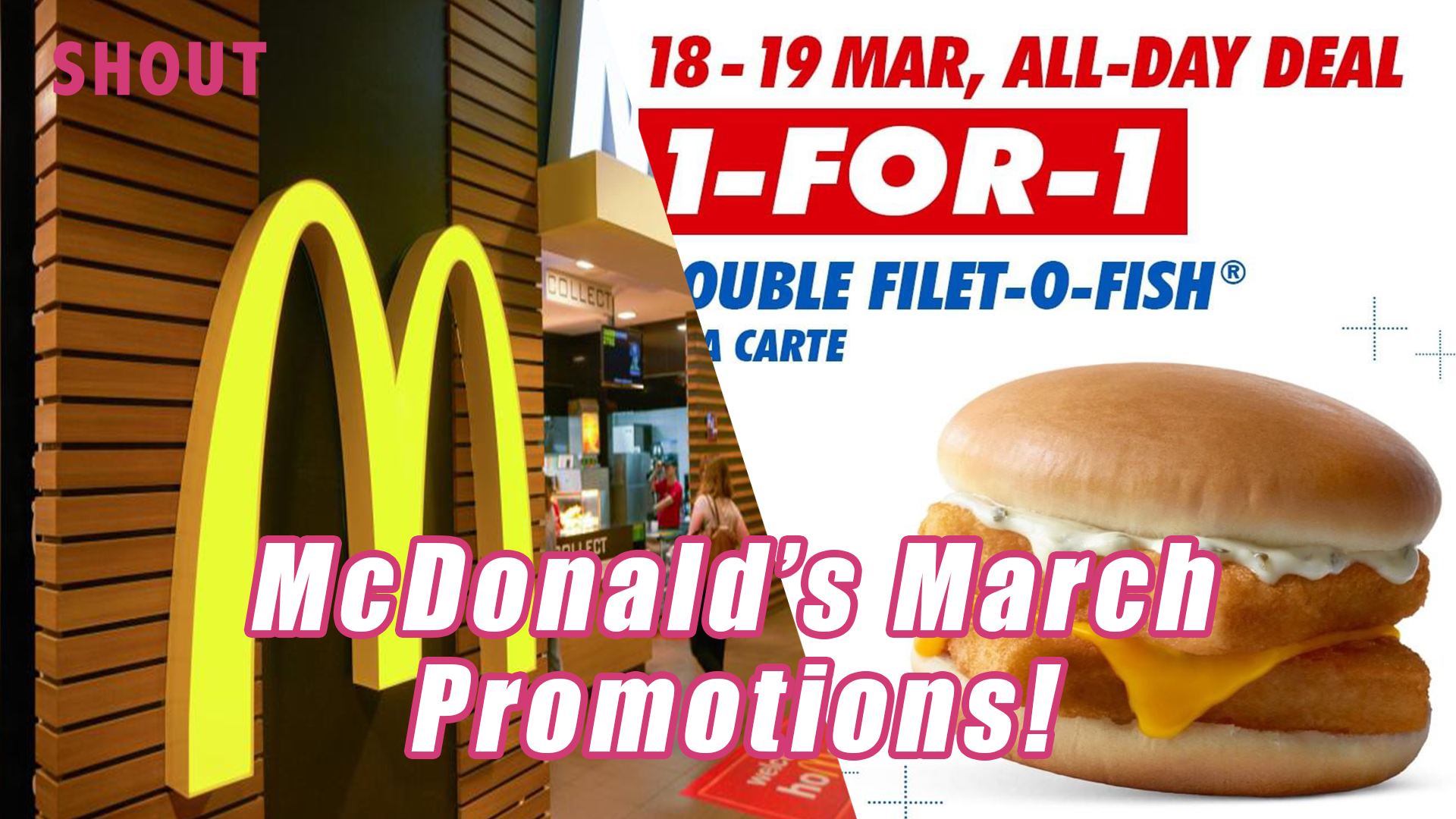 McDonald’s NeverEnding Rollout of March Promotions! Shout