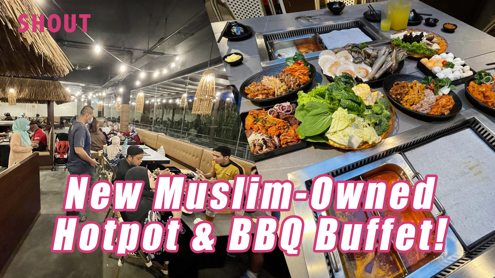 New Muslim-Owned Hotpot & BBQ Buffet @ Woodlands! - Shout