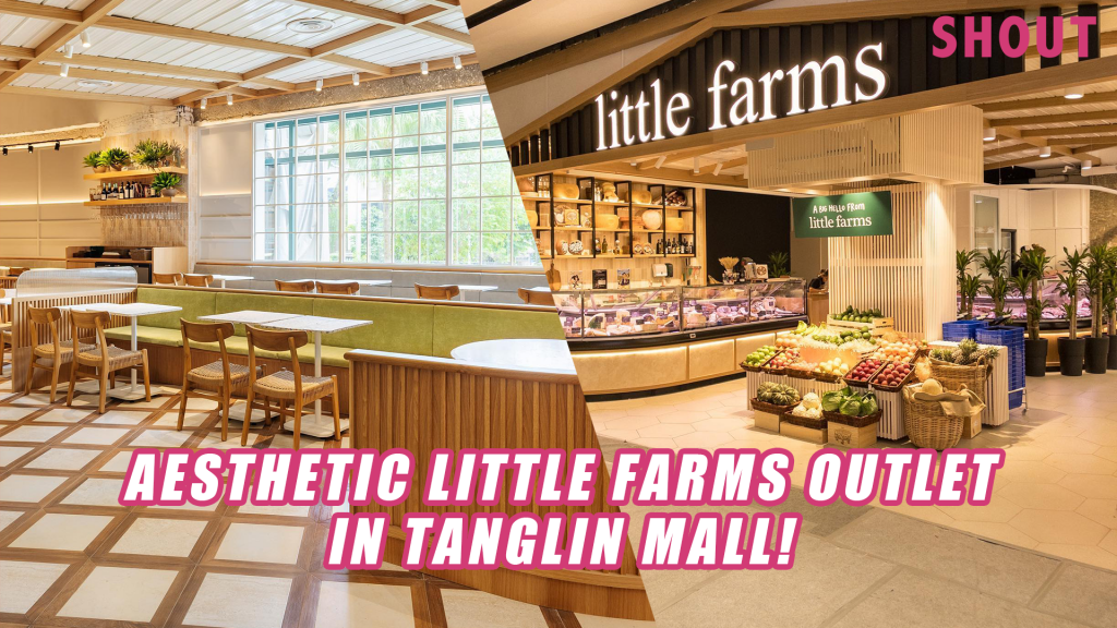 LITTLE FARMS’ AESTHETIC NEW OUTLET AT TANGLIN MALL WITH LIVE BAKERY ...