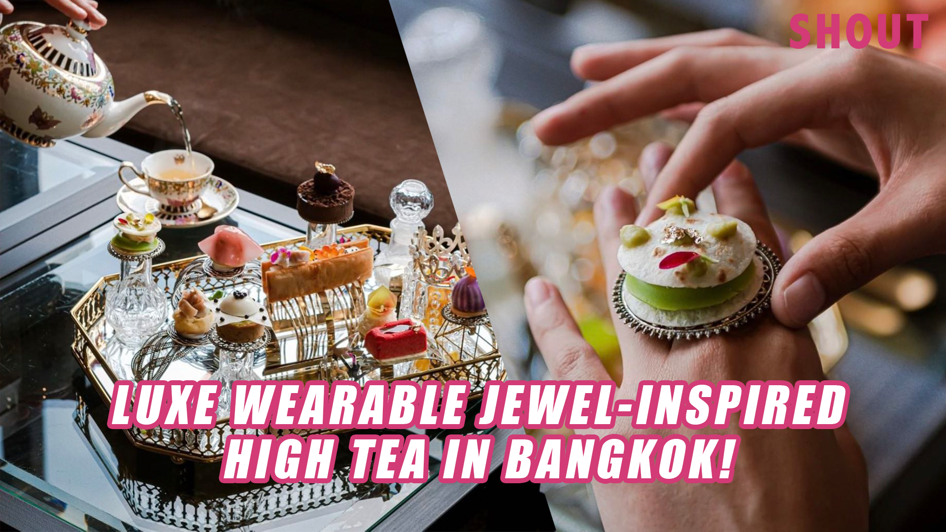 THIS WEARABLE JEWEL-THEMED HIGH TEA IN BANGKOK IS SERVED ON REAL RINGS &  BRACELETS! - Shout