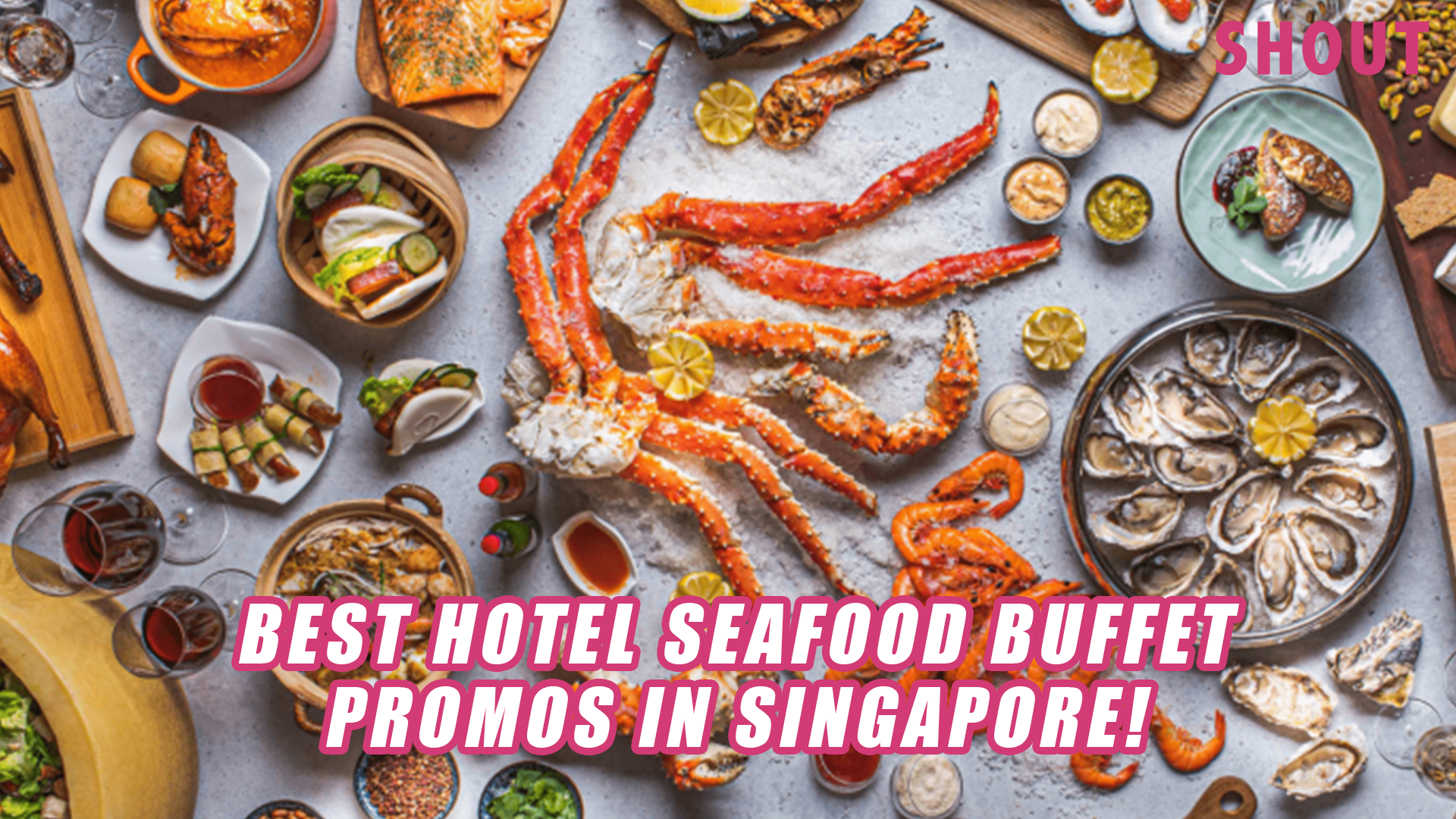 10 BEST HOTEL SEAFOOD BUFFET PROMOTIONS IN SINGAPORE THIS 2023 FROM JUST  $29 PER PAX! – Shout